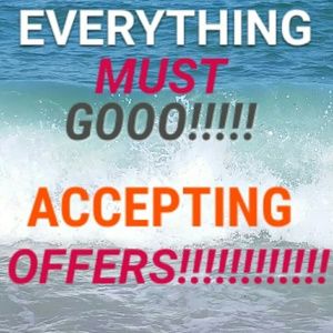 EVERYTHING MUST GO!